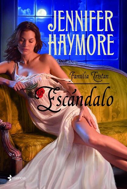 Escándalo. Familia Tristan | 9788408109761 | Jennifer Haymore