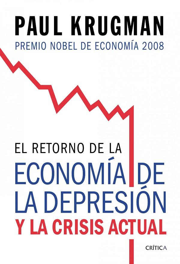 El retorno de la economía de la depresión y la crisis actual | 9788474238570 | Krugman, Paul