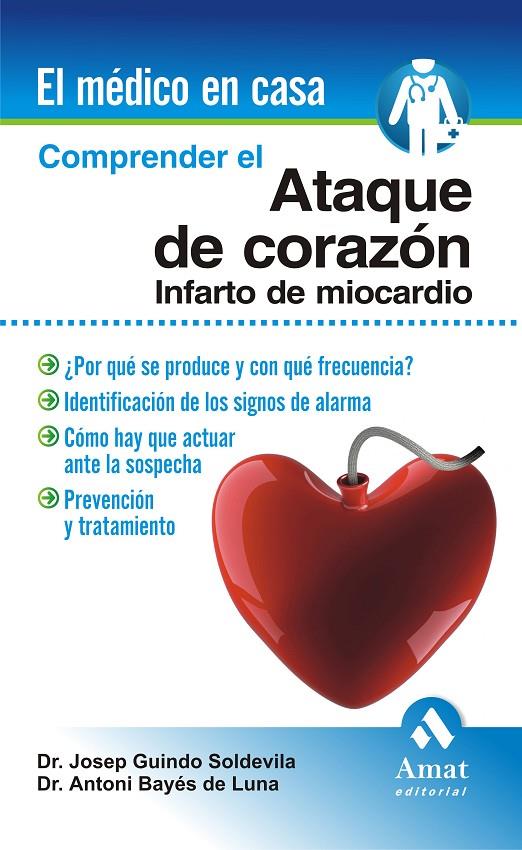 Comprender el ataque de corazón | 9788497353083 | Dr. Josep Guindo Soldevila - Dr. Antonio Bayes de Luna