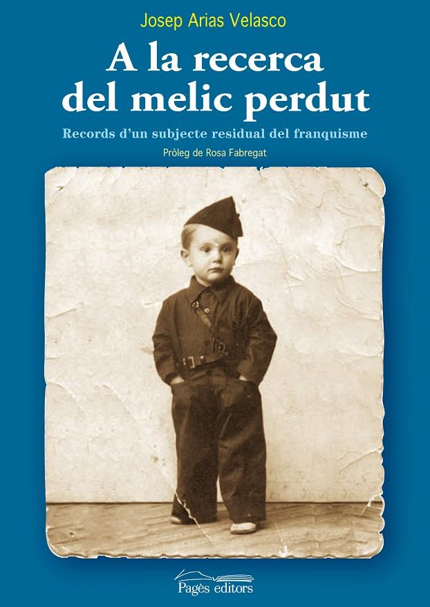 A la recerca del melic perdut | 9788497798365 | Josep Arias Velasco