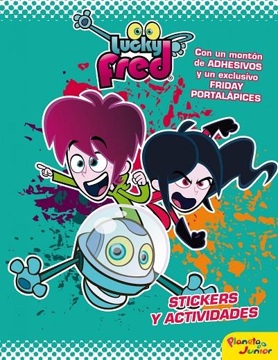 Lucky Fred, la gran aventura espacial | 9788408036968 | Stycker y actividades