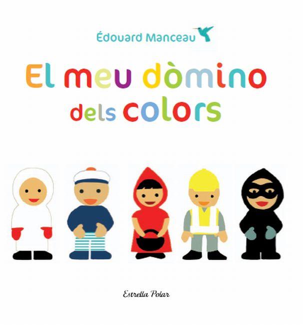 Meu dòmino dels colors, El | 9788499326665 | Édouard Manceau