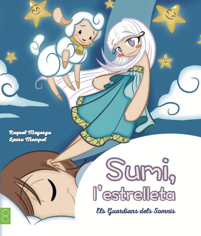 Sumi, l'estrelleta | 9788494623622 | Raquel Mayorga - Laura Mampel