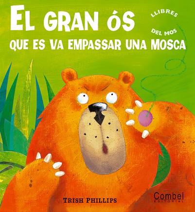 El gran ós que es va empassar una mosca | 9788498251968 | Trish Phillips