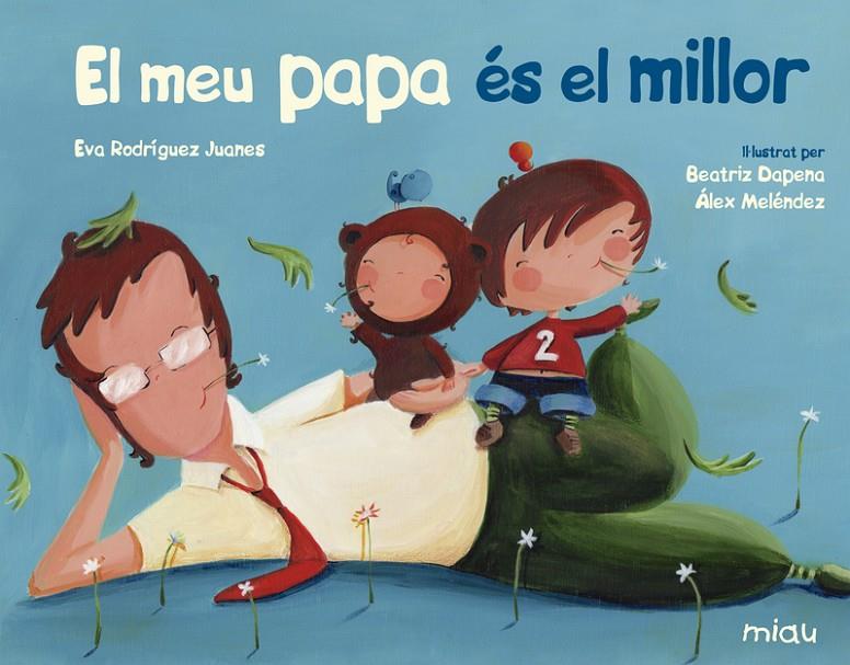 El meu papa es el millor | 9788417272678 | Rodriguez, Eva