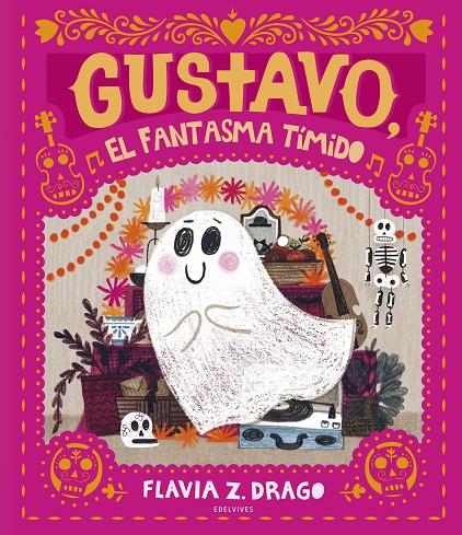 Gustavo, el fantasma tímido | 9788414025574 | Drago, Flavia Z.