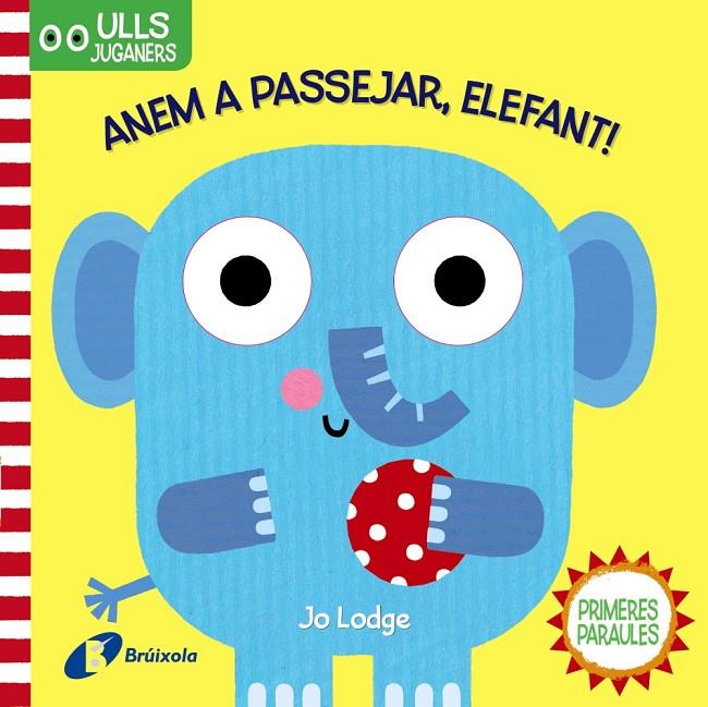 Ulls juganers. Anem a passejar, Elefant! | 9788499063300 | Varios Autores