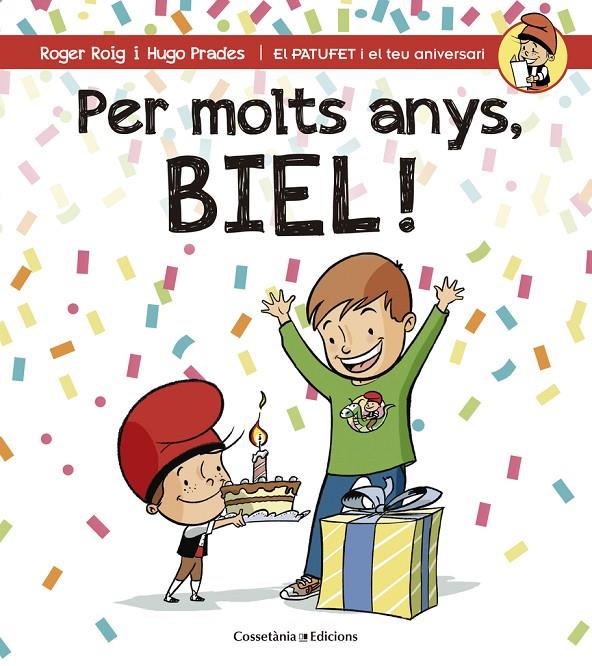 Per molts anys, Biel! | 9788490344262 | Roger Roig / Hugo Prades