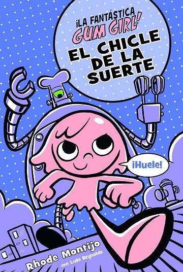 EL CHICLE DE LA SUERTE | 9788468340753 | Montijo, Rhode/Reynolds, Luke