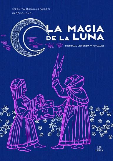 La Magia de la Luna | 9788466242318 | Douglas Scotti di Vigoleno, Ippolita