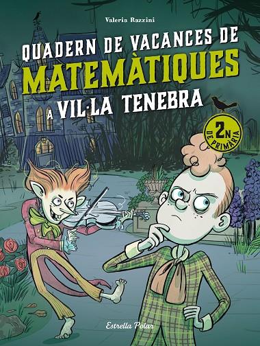 Vil·la Tenebra. Quadern de vacances de matemàtiques. 2n de primària | 9788413898230 | Razzini, Valeria