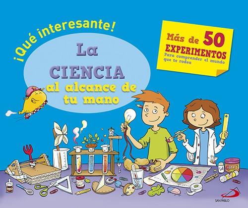 La ciencia al alcance de tu mano | 9788428545433 | Perez, Mélanie/Vettoretti, Alice