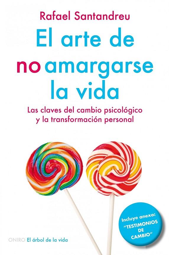 El arte de no amargarse la vida | 9788497546362 | Rafael Santandreu