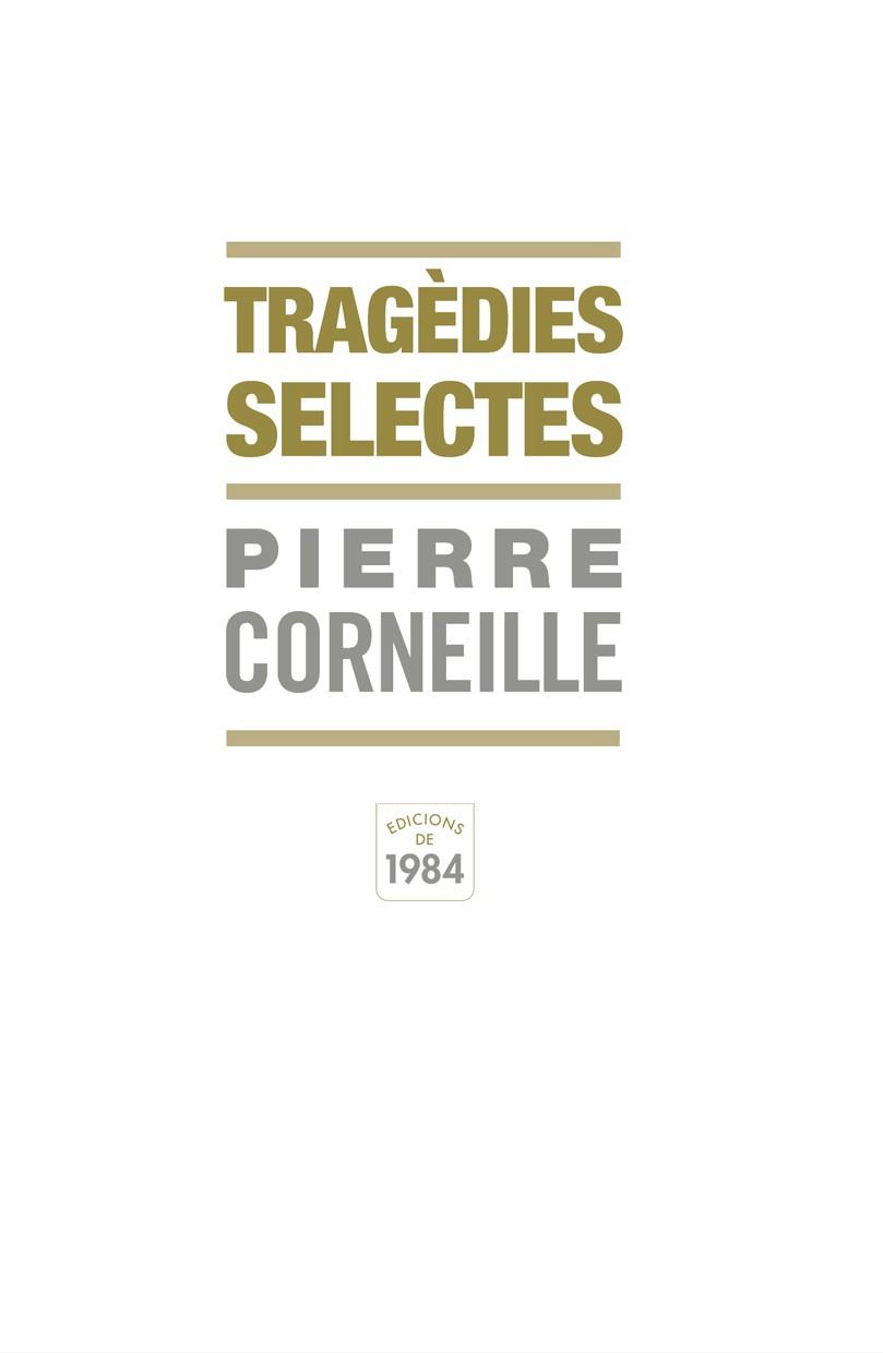 Tragèdies selectes | 9788492440160 | Pierre Corneille