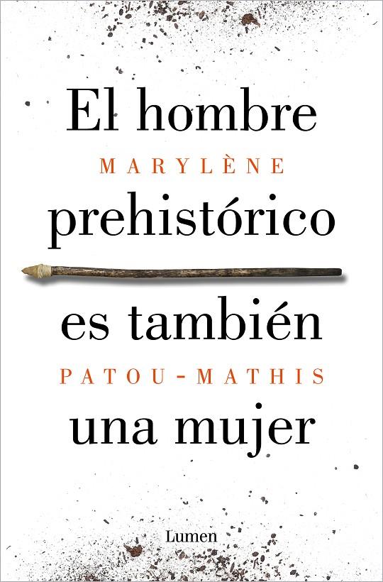 El hombre prehistórico es también una mujer | 9788426410092 | Patou-Mathis, Marylène