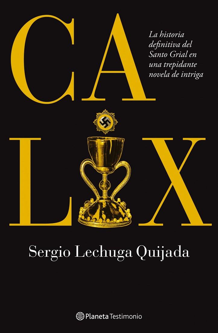 Calix | 9788408086925 | Sergio Lechuga Quijada