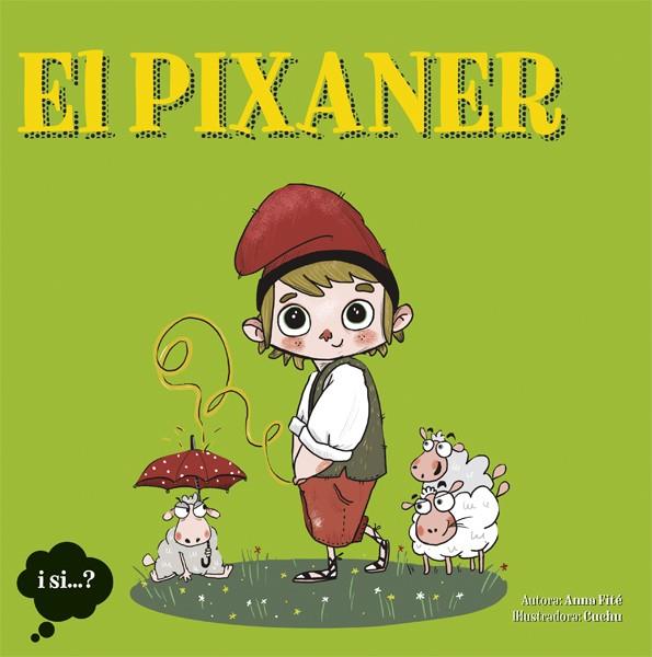 El Pixaner | 9788424641603 | Anna Fité