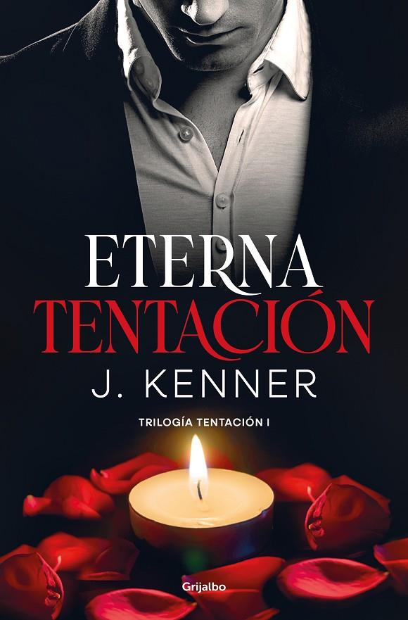 Eterna tentación (Trilogía Tentación 1) | 9788425360954 | Kenner, J.