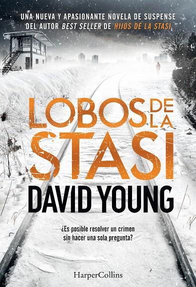 Lobos de la Stasi | 9788491392088 | David Young