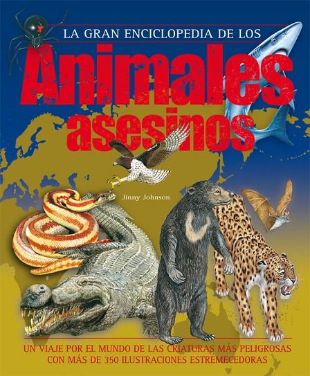 La gran enciclopedia de los animales asesinos | 9788467524895 | Jinny Johnson