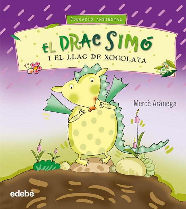 El drac Simó i el llac de xocolata | 9788423663781 | Mercè Arànega