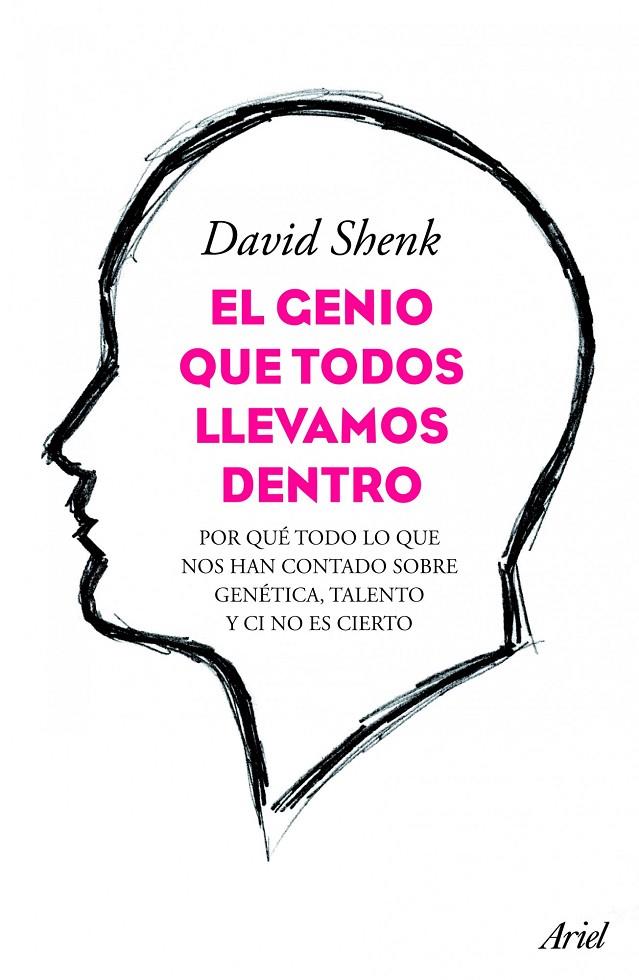 El genio que todos llevamos dentro | 9788434413429 | David Shenk