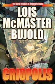 Criopolis | 9788466646918 | Lois McMaster Bujold