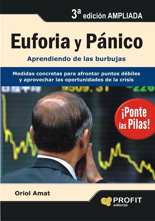 Euforia y Pánico. Aprendiendo de las burbujas | 9788496998025 | Oriol Amat