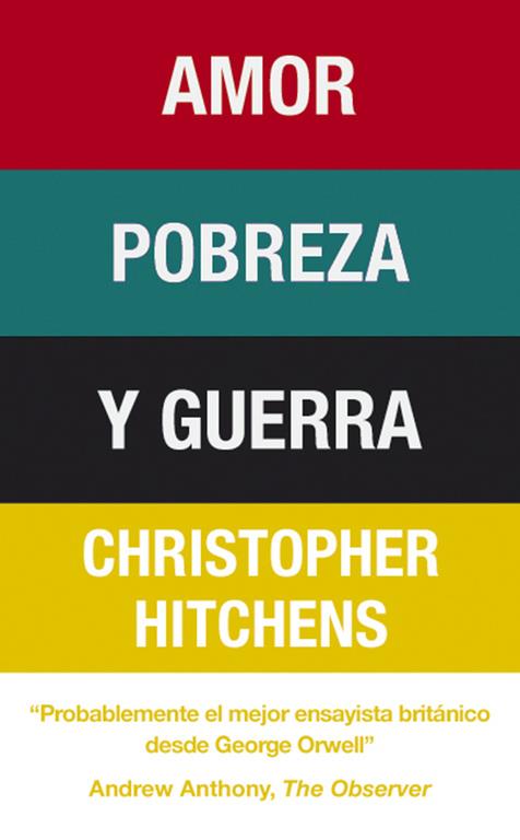 Amor, pobreza y guerra | 9788483068519 | Christopher Hitchens