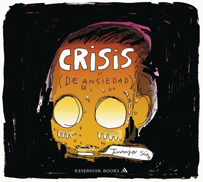 Crisis (de ansiedad) | 9788439727927 | Juanjo Sáez