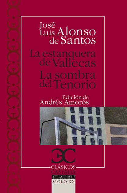 Estanquera de Vallecas - La sombra del Tenorio | 9788497403399 | José Luis Alonso de Santos