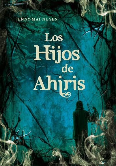 Los hijos de Ahiris | 9788484415541 | Jenny-Mai Nuyen