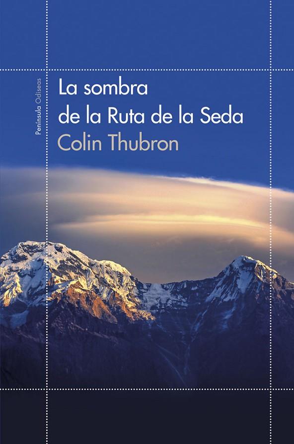 La sombra de la Ruta de la Seda | 9788499422855 | Colin Thubron