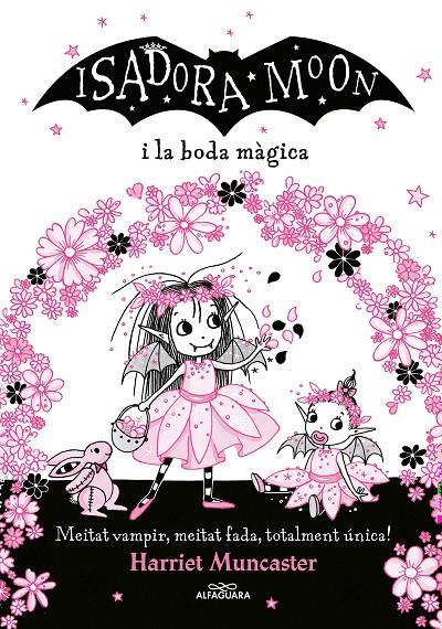 Isadora Moon i la boda màgica | 9788420440859 | Muncaster, Harriet