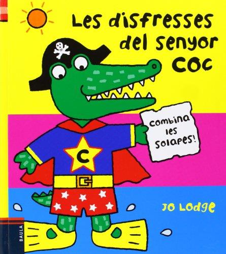 Les disfresses del senyor Coc | 9788447926459 | Jo Lodge