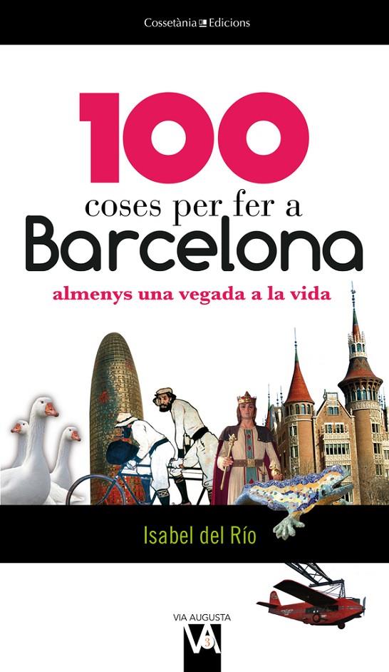 100 coses per fer a Barcelona | 9788490341018 | Isabel del Rio