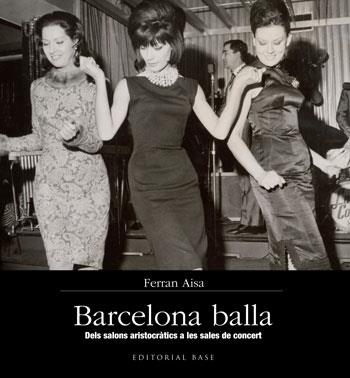 Barcelona balla | 9788415267355 | Ferran Aisa