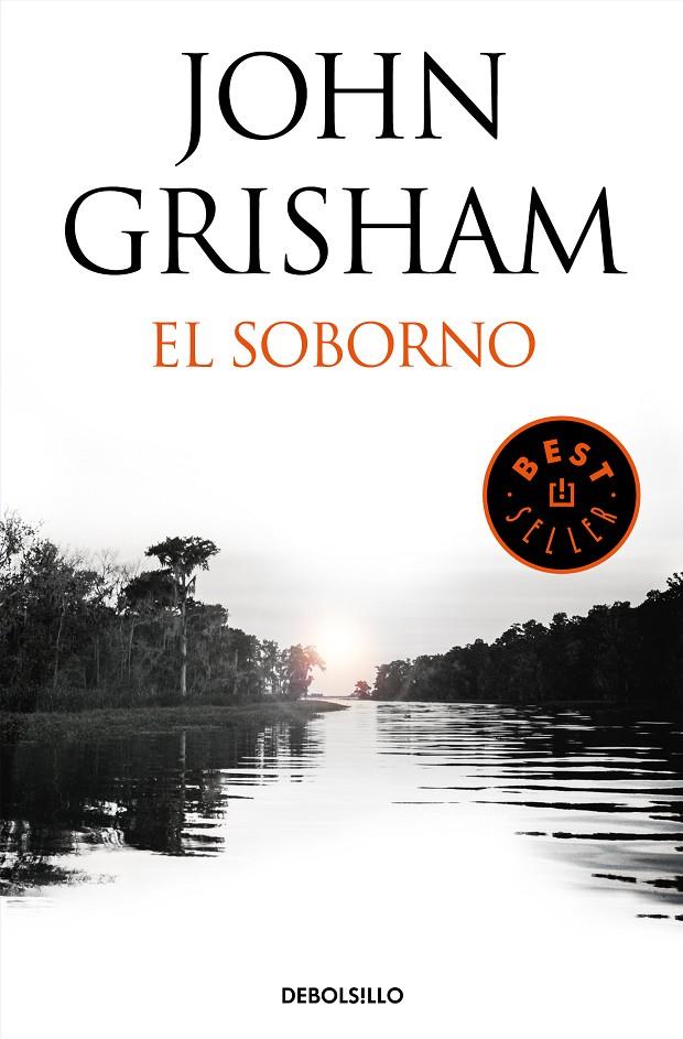 El soborno | 9788466347457 | Grisham, John