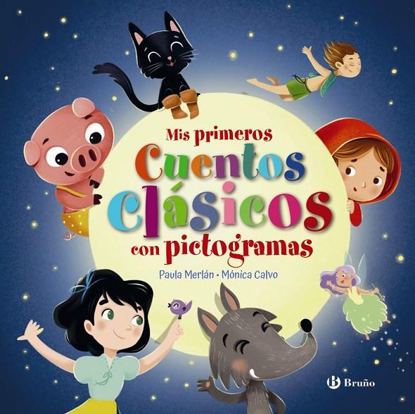 Mis primeros cuentos clásicos con pictogramas | 9788469669778 | Merlán, Paula/Calvo Gil, Mónica