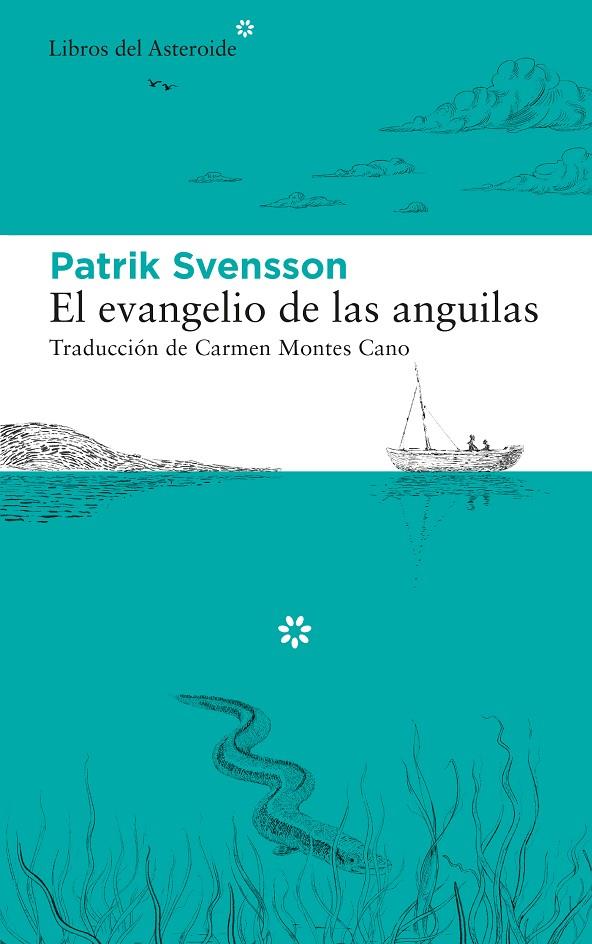 El evangelio de las anguilas | 9788417977412 | Svensson, Patrik