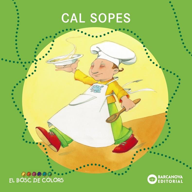 Cal Sopes | 9788448914134 | Estel Baldó - Rosa Gil - Maria Soliva