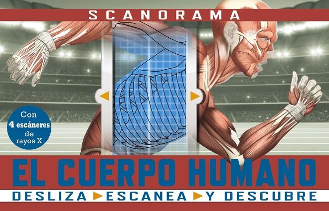 Scanorama. El cuerpo humano | 9788469667620 | Claybourne, Anna