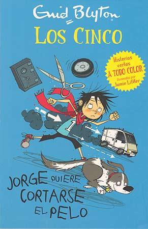 Jorge quiere cortarse el pelo | 9788426140937 | Blyton, Enid/ Littler, Jamie