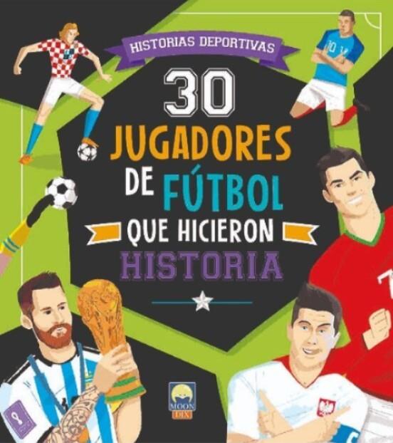 30 Jugadores de fútbol para hicieron historia  | 9788831281515 | De Leone, Luca/Mancini, Paolo