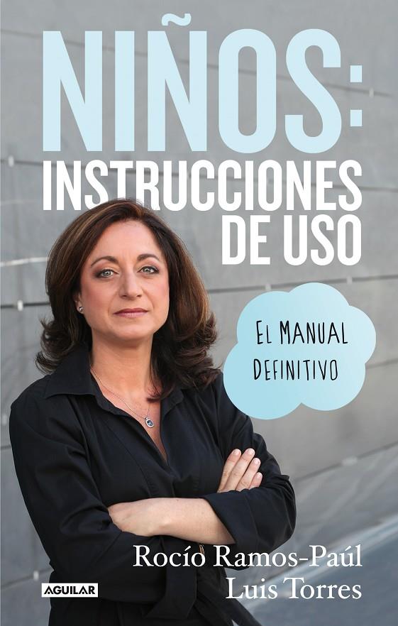 Niños: instrucciones de uso | 9788403014183 | Rocío Ramos-Paúl / Luis Torres