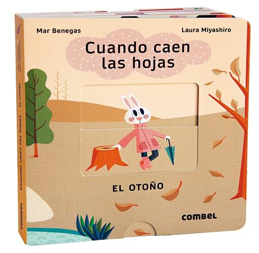 Cuando caen las hojas. El otoño | 9788411580083 | Benegas Ortiz, María del Mar/Miyashiro, Laura