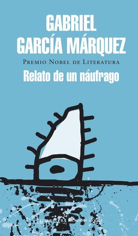 Relato de un náufrago | 9788439728399 | Gabriel García Márquez