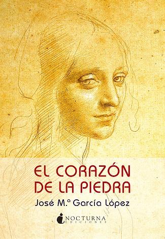 El corazón de la piedra | 9788493975074 | José M. García López