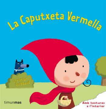 La Caputxeta vermella | 9788499320106 | Christian Guibbaud