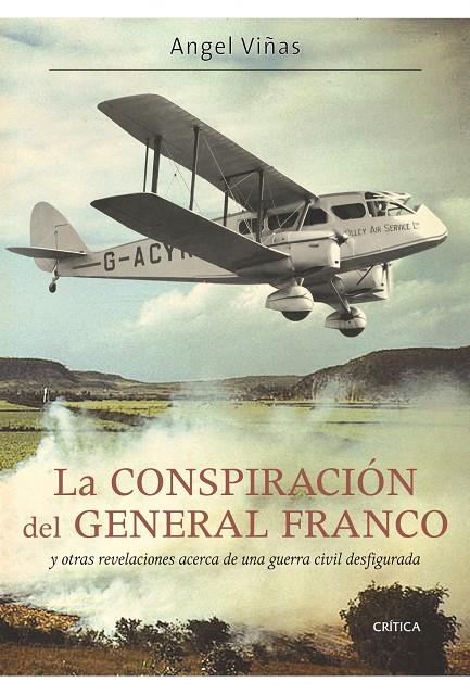 La conspiración del General Franco | 9788498922165 | Ángel Viñas